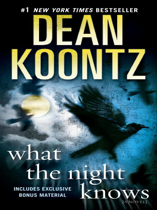 Title details for What the Night Knows by Dean Koontz - Available